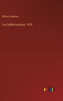 Les Québecquoises, 1876