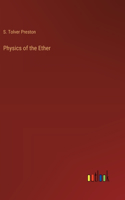 Physics of the Ether