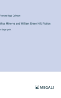 Miss Minerva and William Green Hill; Fiction