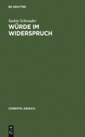 Würde im Widerspruch: (39 Conditio Judaica)
