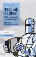 Technik Denken. Philosophische Annaherungen