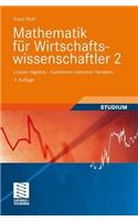 Mathematik für Wirtschaftswissenschaftler 2