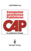 Computergestütztes Publizieren Im Praktischen Einsatz