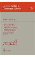 Ecoop '96 - Object-Oriented Programming: 10th European Conference, Linz, Austria, July 8-12, 1996. Proceedings