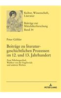 Beitraege zu literaturgeschichtlichen Prozessen im 12. und 13. Jahrhundert