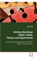 Kinking Nonlinear Elastic Solids: Theory and Experiments