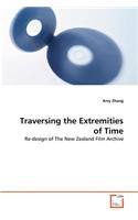 Traversing the Extremities of Time