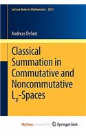 Classical Summation in Commutative and Noncommutative LP-Spaces