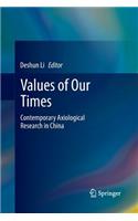 Values of Our Times