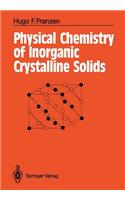 Physical Chemistry of Inorganic Crystalline Solids