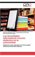 Las Tecnologias Informaticas Recurso Didactico En La Universidad