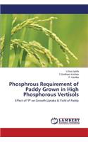 Phosphrous Requirement of Paddy Grown in High Phosphorous Vertisols