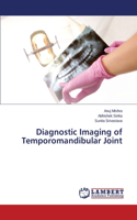 Diagnostic Imaging of Temporomandibular Joint