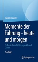 Momente Der Führung - Heute Und Morgen