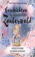 Geschichten aus dem magischen Zauberwald