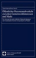 Offentlicher Personennahverkehr Zwischen Gemeinwohlinteressen Und Markt