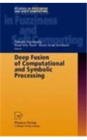 Deep Fusion of Computational and Symbolic Processing