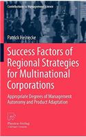 Success Factors of Regional Strategies for Multinational Corporations