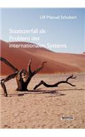 Staatszerfall als Problem des internationalen Systems