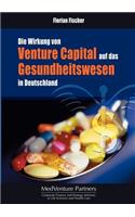 Wirkung von Venture Capital auf das Gesundheitswesen in Deutschland