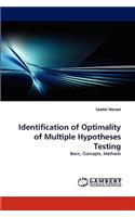 Identification of Optimality of Multiple Hypotheses Testing