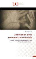 L Utilisation de la Reconnaissance Faciale