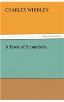 A Book of Scoundrels: (English)