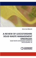 Review of Leicestershire Solid Waste Management Strategies