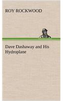 Dave Dashaway and His Hydroplane