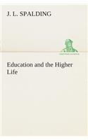 Education and the Higher Life