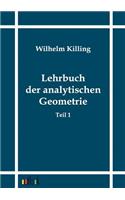 Lehrbuch der analytischen Geometrie