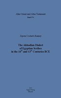 Akkadian Dialect of Egyptian Scribes in the 14th and 13th Centuries Bce