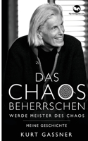 Chaos beherrschen: Werde Meister des Chaos: Meine Geschichte