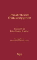 Lebensdienlich Und Uberlieferungsgerecht