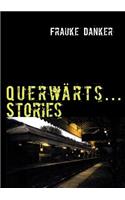 Querwärts...Stories