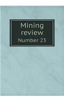 Mining review Number 23