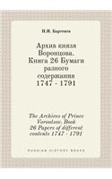 The Archives of Prince Vorontsov. Book 26 Papers of different contents 1747 - 1791: (Russian)