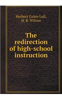 The redirection of high-school instruction: (English)