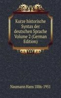 Kurze historische Syntax der deutschen Sprache Volume 2 (German Edition)