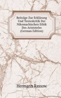 Beitrage Zur Erklarung Und Texteskritik Der Nikomachischen Ethik Des Aristoteles (German Edition)