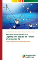 Mecânicas de Newton e Lagrange no estudo de Fônons em sistemas 1D