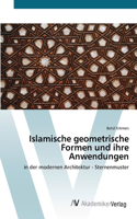 Islamische geometrische Formen und ihre Anwendungen