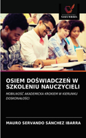 Osiem DoŚwiadczeŃ W Szkoleniu Nauczycieli