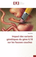 Impact des variants génétiques du gène IL18 sur les fausses couches