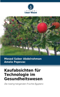 Kaufabsichten für Technologie im Gesundheitswesen