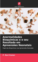 Anormalidades Bioquímicas e o seu Resultado em Apreensões Neonatais