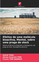 Efeitos de uma molécula bioactiva, Mentol, sobre uma praga de stock