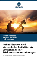 Rehabilitation und körperliche Aktivität für Erwachsene mit Rückenmarksverletzungen