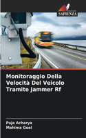 Monitoraggio Della Velocità Del Veicolo Tramite Jammer Rf