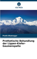Prothetische Behandlung der Lippen-Kiefer-Gaumenspalte